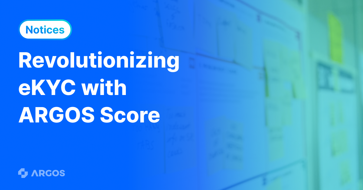 Revolutionizing eKYC with ARGOS SCORE. - ARGOS Identity