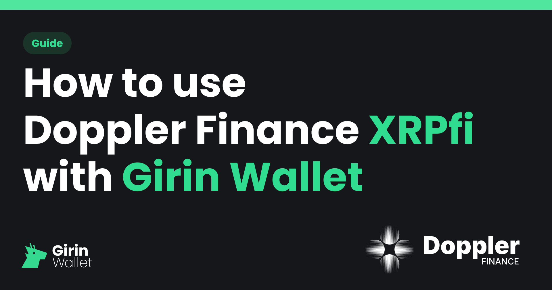 Doppler Finance XRPfi 예치 가이드 - Girin Wallet 공식 한국어 블로그