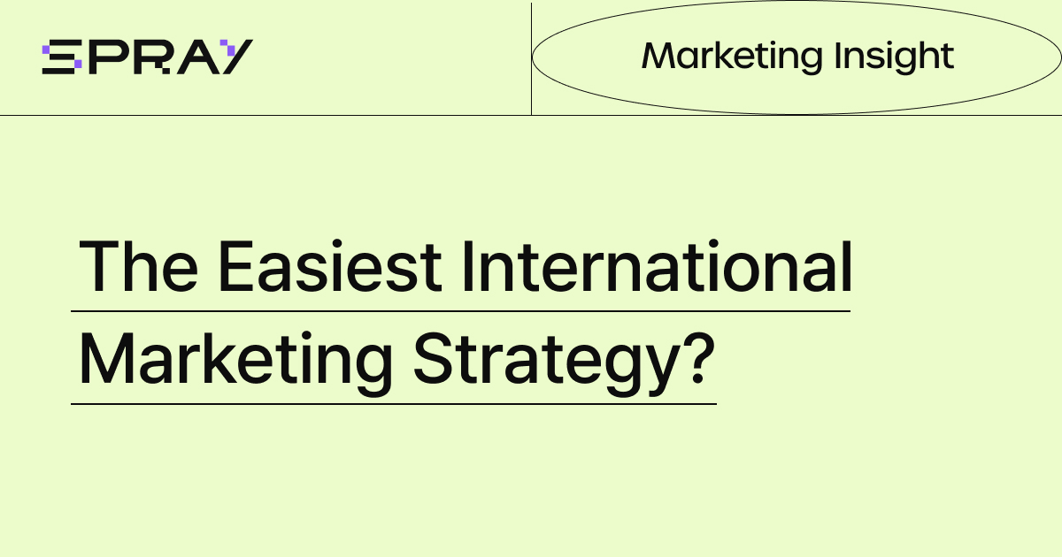 The Easiest International Marketing Strategy - This is 