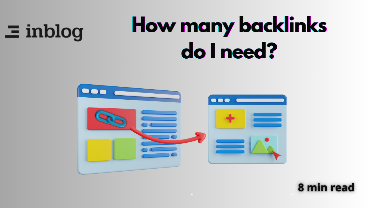 How many backlinks do I need for SEO success in 2025? - inblog's blog