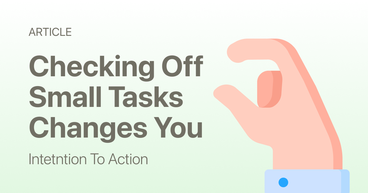 Why Checking Off Small Tasks Can Change How You See Yourself - Routine ...