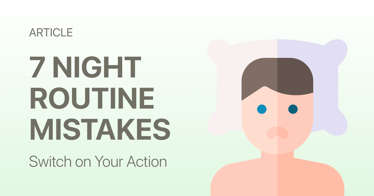 7 Common Night Routine Mistakes That Are Secretly Ruining Your Sleep ...